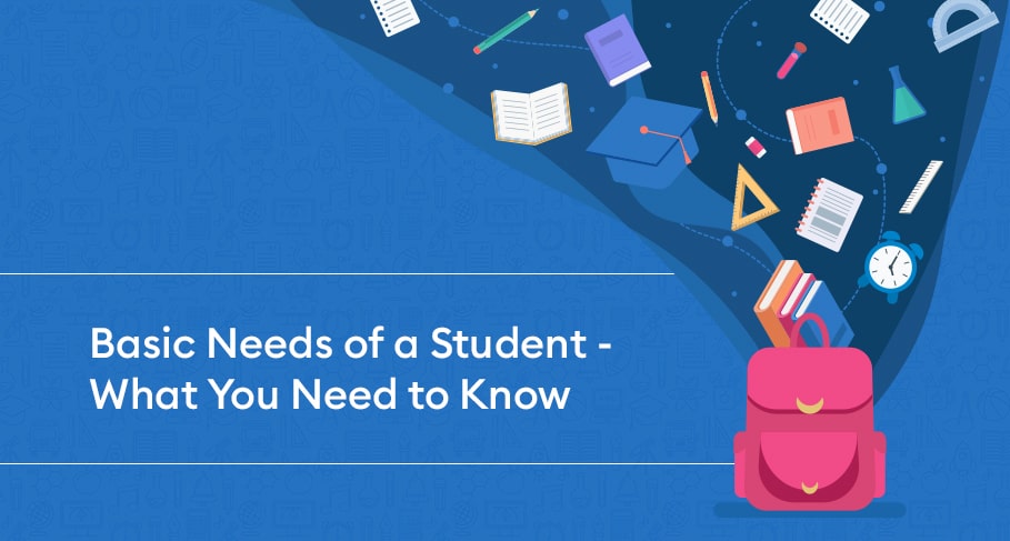 [Infographic] Basic Needs of a Student – What You Need to Know