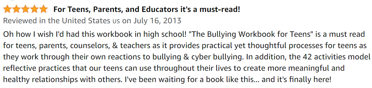 The Bullying Workbook for Teens Activities to Help You Deal with Social Aggression and Cyberbullying Review