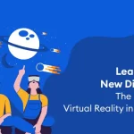 Learning in a New Dimension The Benefits of Virtual Reality in Education