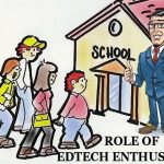 role of edtech enthusiasts