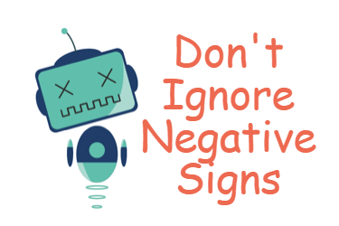 Do Not Ignore Negative Signs
