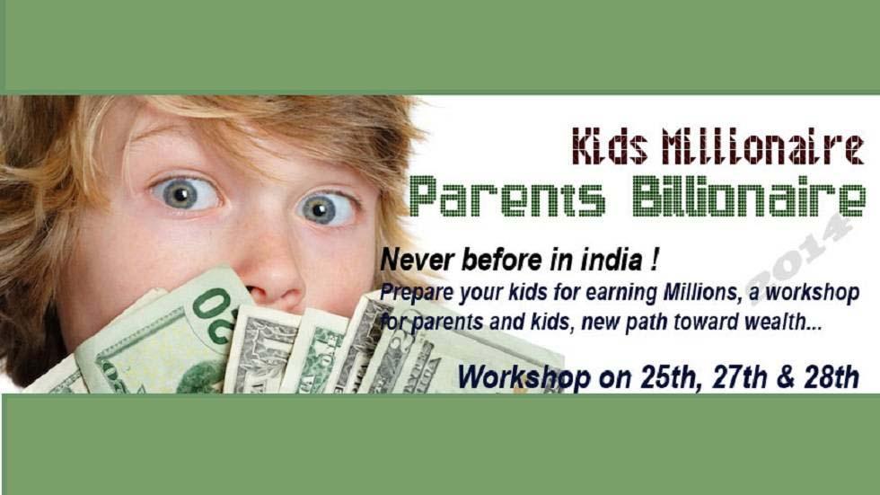 Kids Millionaire Parents Billionaire - Program to Enhance Leadership, Entrepreneurial, Communication and Creative Skills in Kids