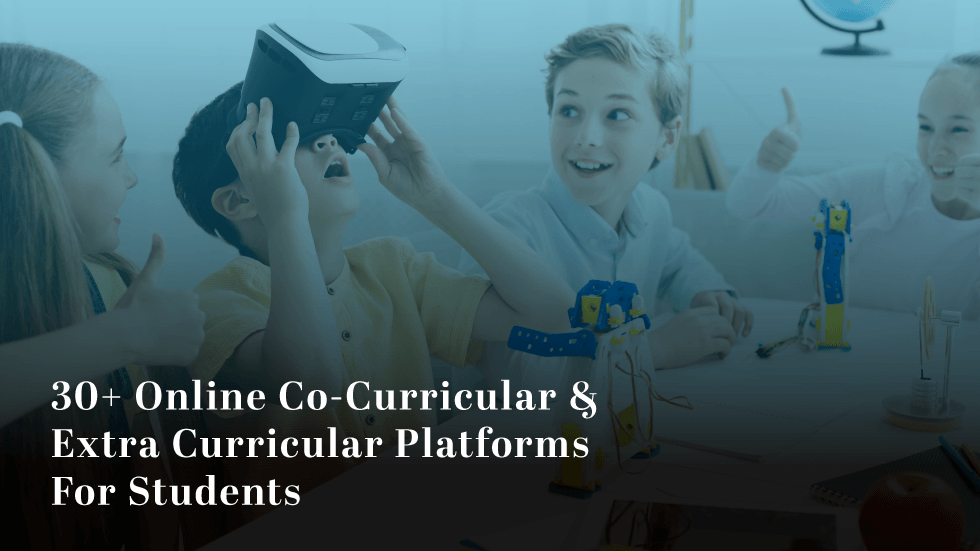 Online Co-Curricular & Extra Curricular Platforms For Students