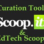 Scoop it - A Curation Tool & 5 Great Education Technology Scoops