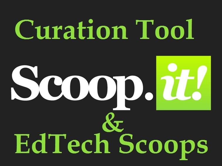 Scoop it - A Curation Tool & 5 Great Education Technology Scoops