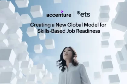 Accenture and ETS Join Forces to Empower the Future Workforce