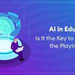 AI in Education Is It the Key to Leveling the Playing Field