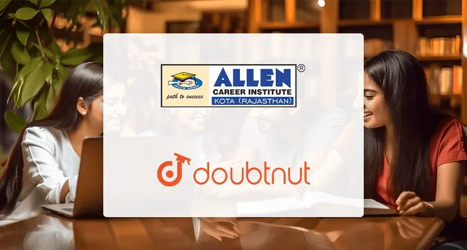 Kota-Based Allen Career Institute Acquires Problem-Solving Platform Doubtnut