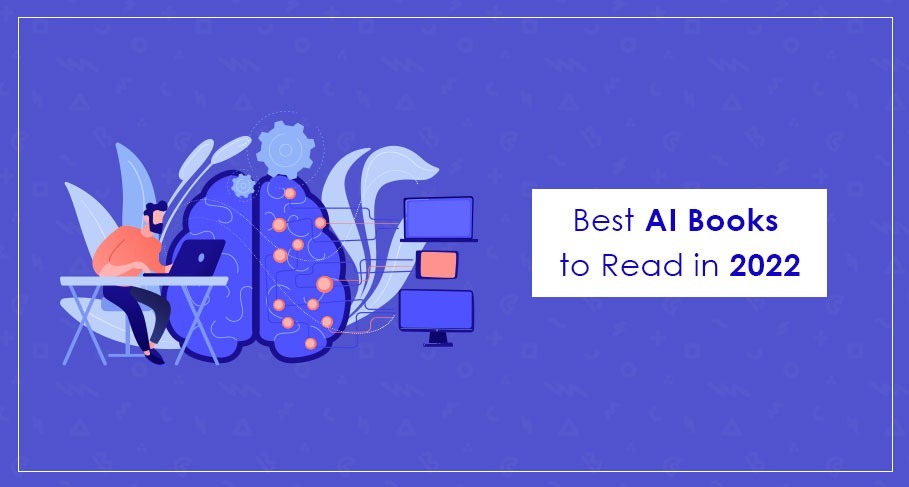 Best Books on Artificial Intelligence to Read in 2022