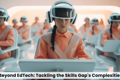 Beyond EdTech: Tackling the Skills Gap's Complexities