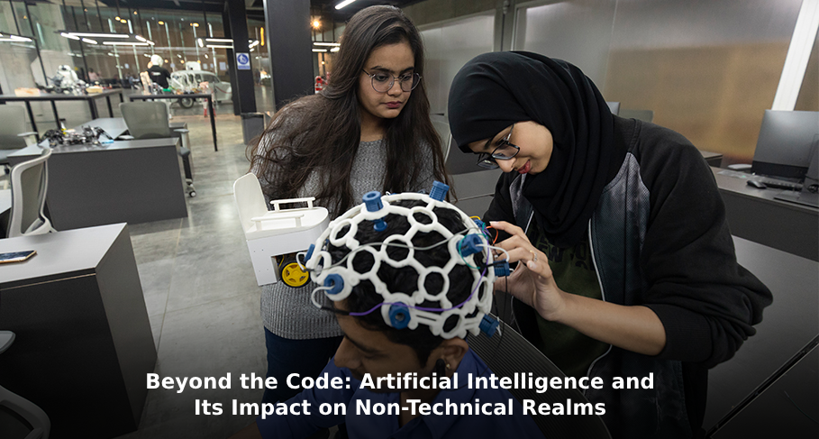 Beyond the Code: Artificial Intelligence and Its Impact on Non-Technical Realms