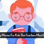 Bullying Movies For Kids That Teachers Must Explore 