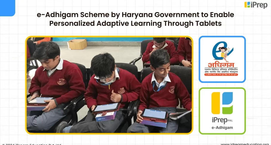 e-Adhigam Scheme by Haryana Government to Enable Personalized Adaptive Learning Through Tablets