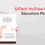 EdTech YouTube Channels You Must Follow