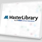 Follett School Solutions Buys MasterLibrary to Expand Its EdTech Offerings