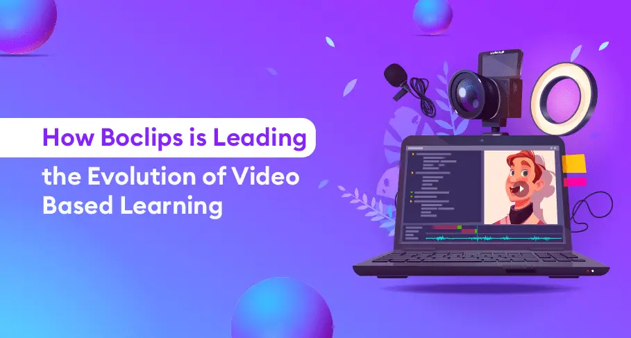 How Boclips is Leading the Evolution of Video Based Learning