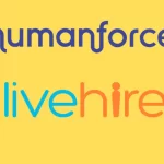 Humanforce Announces Acquisition of LiveHire to Boost Talent Acquisition