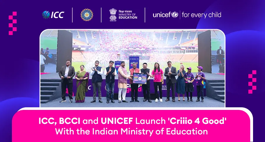 ICC BCCI and UNICEF Launch Criiio 4 Good With the Indian Ministry of Education