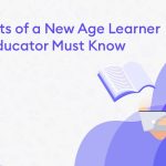 Key Traits of a New Age Learner Every Educator Must Know