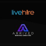 Melbourne-Based LiveHire Acquires Arrived Workforce Connections Inc