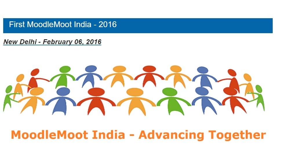 MoodleMoot India 2016: Platform for You to Network, Brainstorm and Discuss ELearning in Indian Context