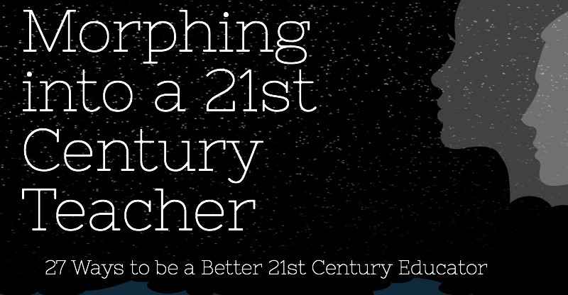 Infographic The Right Ways to Be a 21st Century Educator