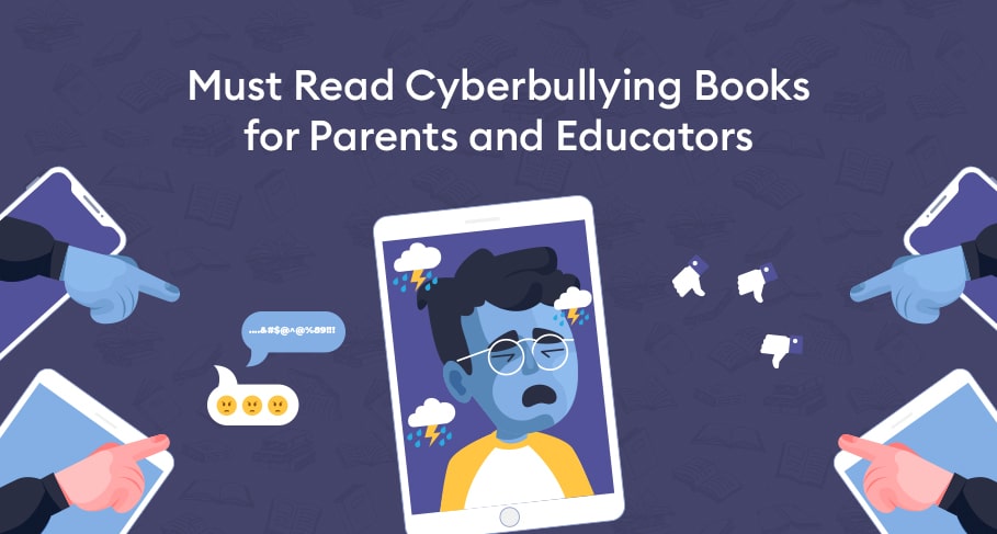 Must Read Cyberbullying Books for Parents and Educators