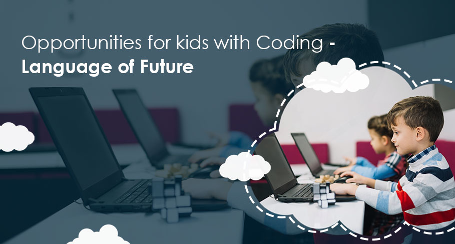 Opportunities for Kids With Coding - Language of Future