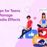 Safety Tips for Teens to Help Manage Social Media Effects