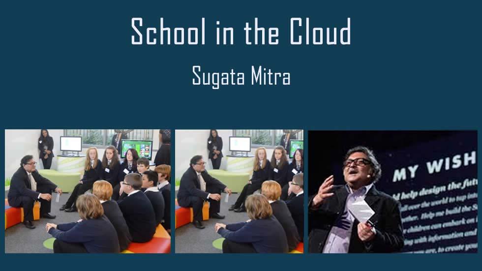 Sugata Mitras 1st School-in-the-Cloud