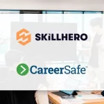 SkillHero and CareerSafe Announce Strategic Collaboration for Skilled Trades Training