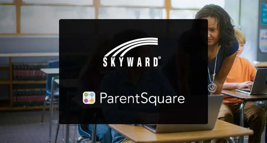 Skyward & ParentSquare Team Up to Increase Communication Between Schools & Families