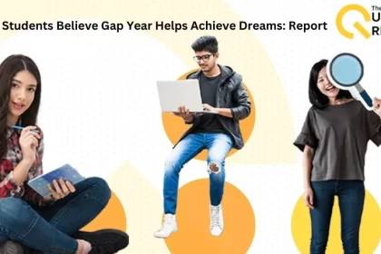 Indian Students Believe Gap Year Helps Achieve Dreams: Report