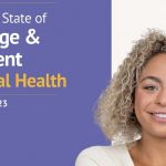 New Survey Data Confirms Student Mental Health Remains Leading Challenge on College Campuses