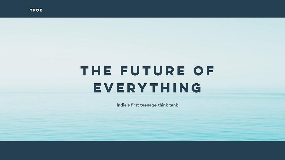 TFoE Indias First Teenage Think Tank Provides a Unique Platform to Help Students in Research Projects