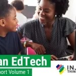 The Injini Accelerator & Think Tank Releases Its First African EdTech Insights Report