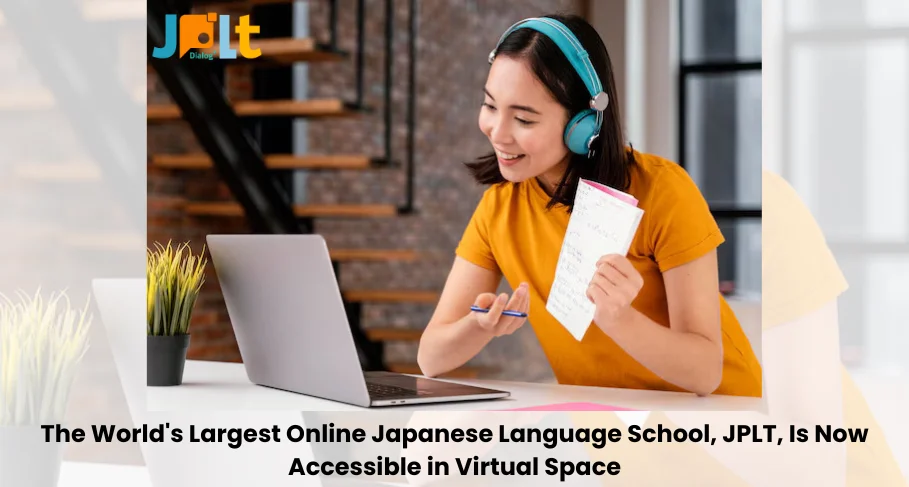 The Worlds Largest Online Japanese Language School JPLT Is Now Accessible in Virtual Space