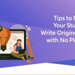 tips to motivate your students to write original pieces with no plagiarism