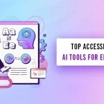 Top Accessibility AI Tools For Educators