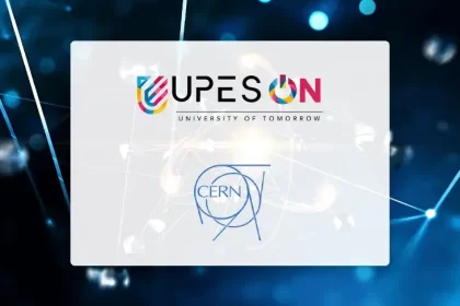 UPES Announces Partnership With CERN to Redefine Particle Physics Research