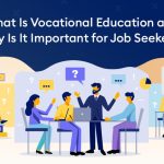 What Is Vocational Education and Why Is It Important for Job Seekers