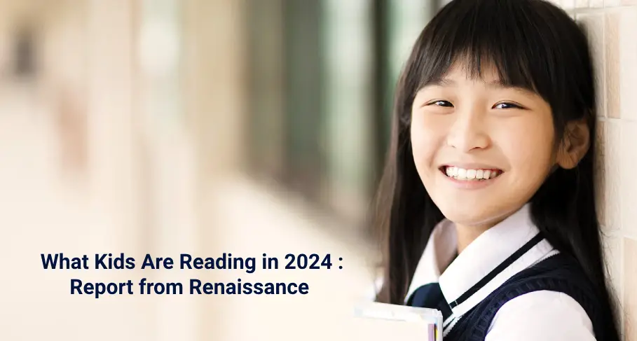 What Kids Are Reading in 2024 Report from Renaissance